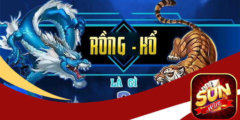 Mẹo chơi game rồng hổ Sunwin nhanh thắng